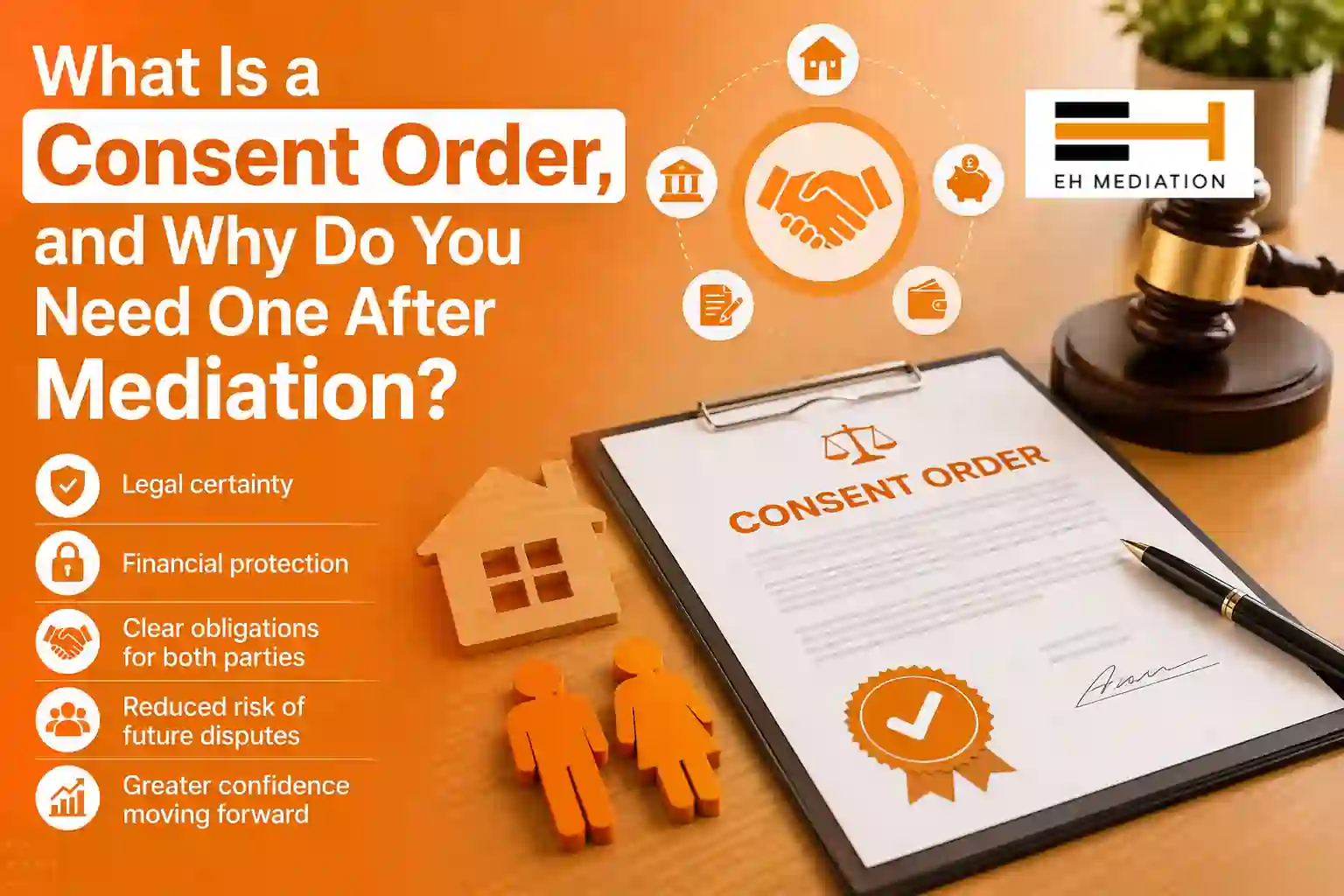 What Is a Consent Order, and Why Do You Need One After Mediation Chorley?